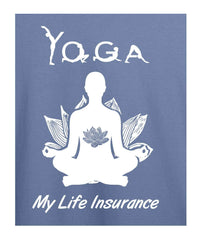 Yoga, Life Insurance T-shirt
