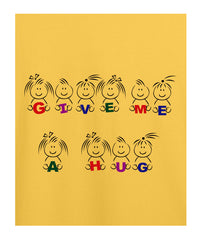 "Give me a Hug" Printed T-shirt for Kids