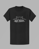 Not Today T-shirt