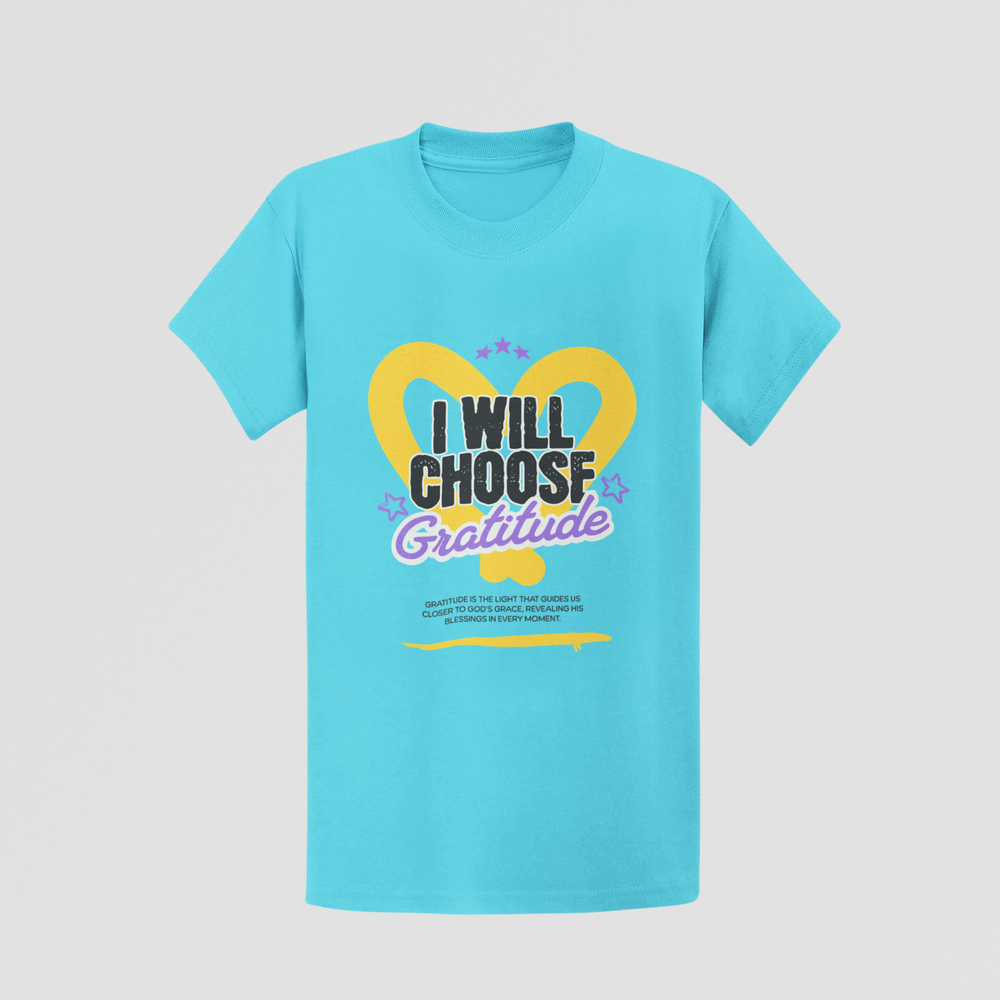 "I Will Choose Gratitude" Unisex T-Shirt