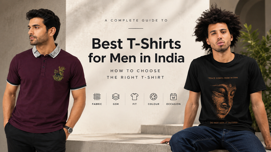 Best T-Shirts for Men in India: How to Choose  the Right T-Shirt