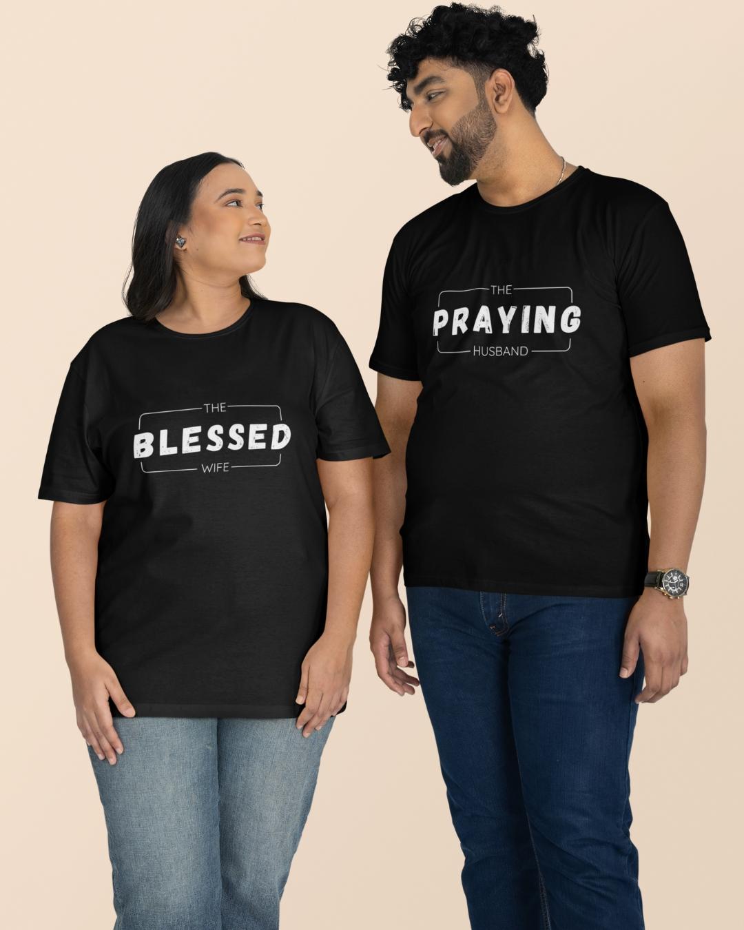 Blessed and Praying Matching Couple T-Shirts - Black