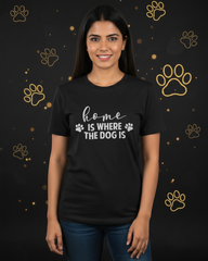 Home With A Dog T-shirt