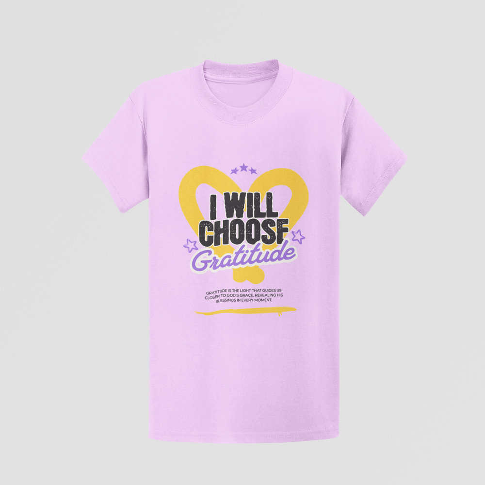 "I Will Choose Gratitude" Unisex T-Shirt
